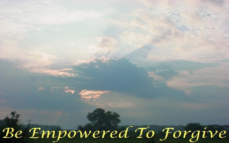 Be Empowered To Forgive