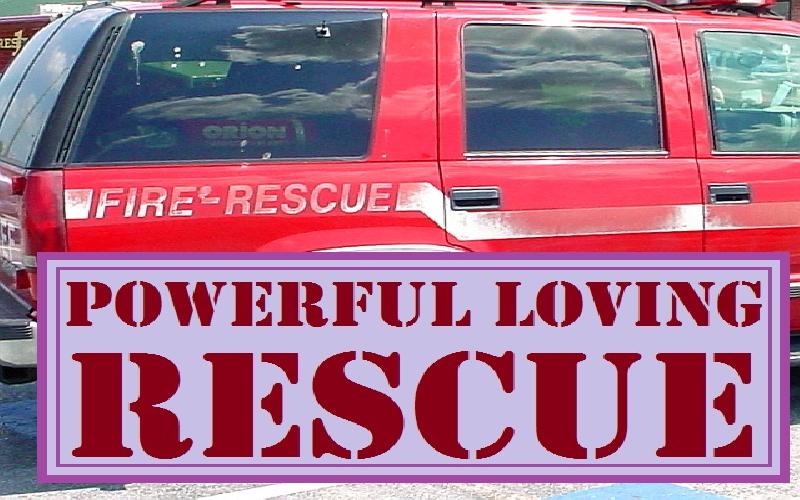 Powerful Loving Rescue