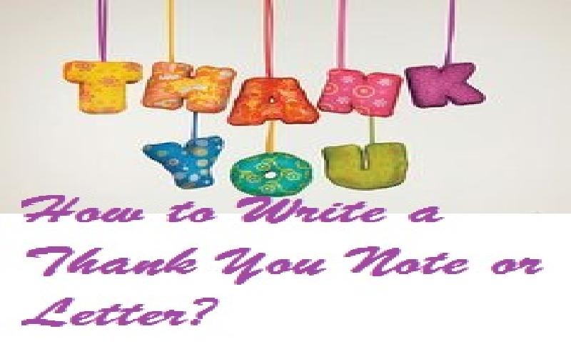 How to Write a Thank You Note or Letter?