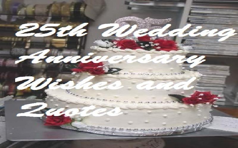 Quotes and Wishes for 25th Wedding Anniversary