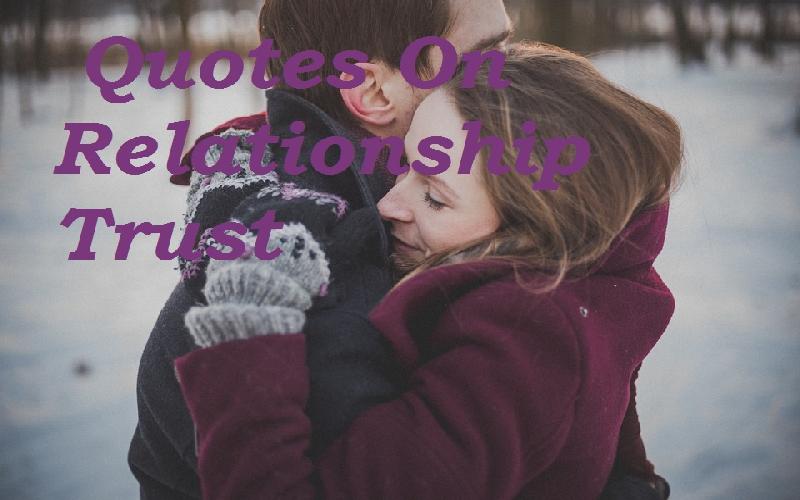  Quotes On Relationship Trust