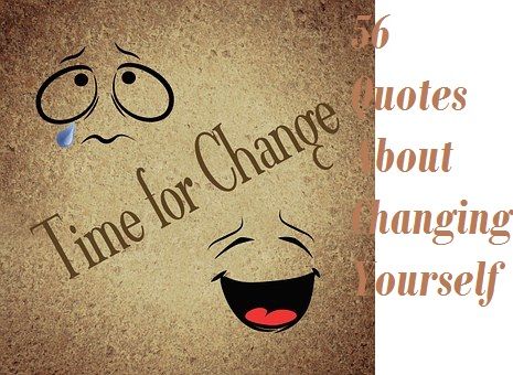 56 Quotes About Changing Yourself - Samplemessages Blog